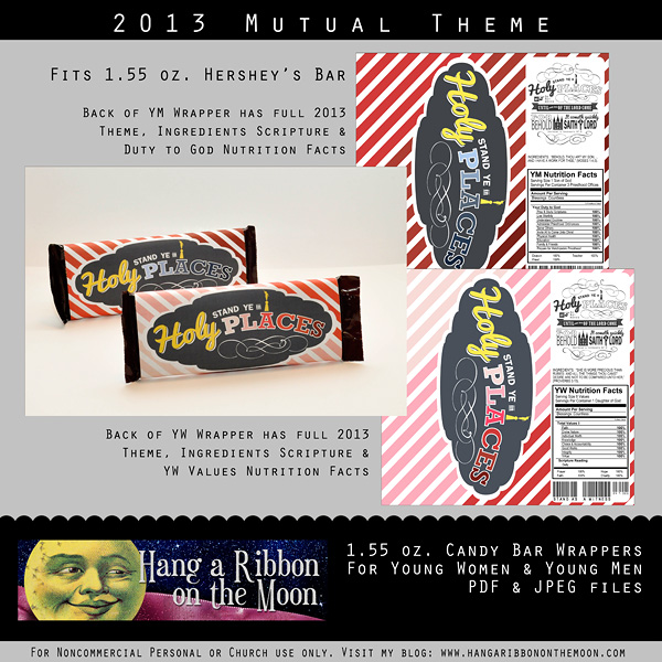 2013 Mutual Theme candy bar wrappers for YW & YM. Free download from Hang a Ribbon on the Moon.