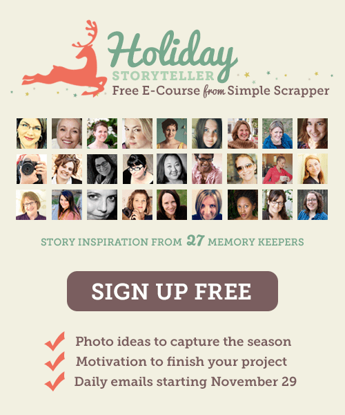 Holiday Storyteller: FREE e-course for all kinds of scrapbookers.