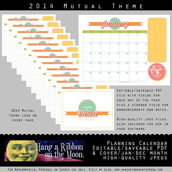 2014 Mutual Theme Calendar: quick and easy to edit PDF and JPEG files. Free from Hang a Ribbon on the Moon.