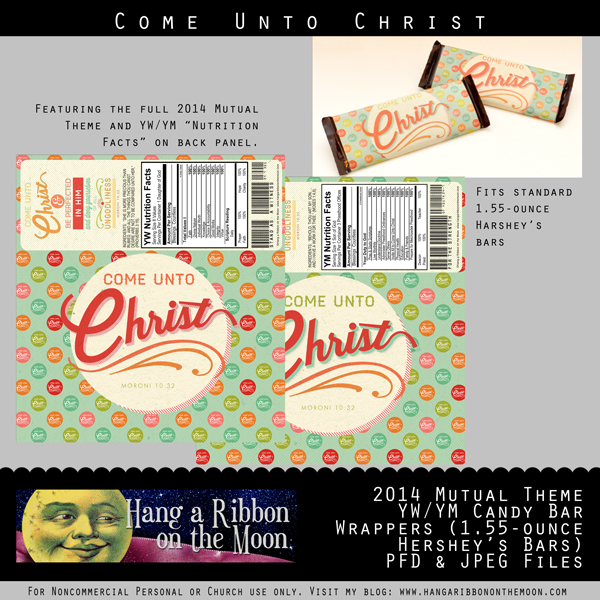 2014 Come Unto Christ Mutual Theme YW/YM Candy Bar Wrappers for 1.55-ounce Hershey's bars. Free download!