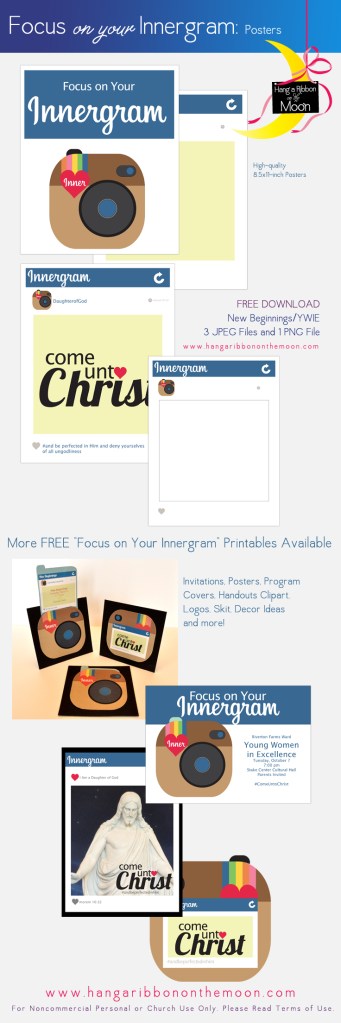 Focus on Your Innergram: Posters for YW, Relief Society, Activity Days and more. Tons of free downloads!