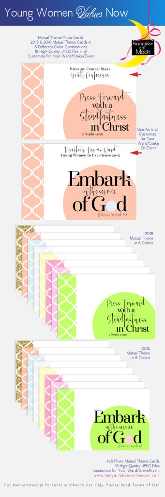 YW Values Now Collection. FREE downloads! 2015 & 2016 Mutual Theme Cards. Print as photos for quick and easy handouts/YW gifts.