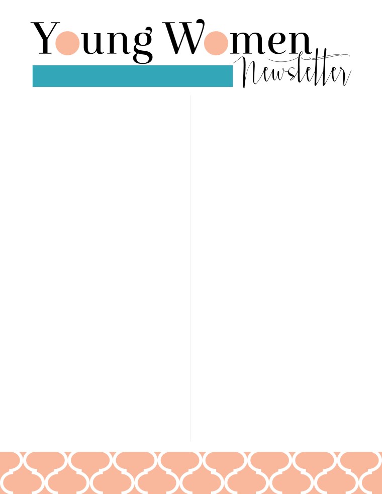 Young Women Values Now Collection: Newsletter Templates. FREE download! Editable PDF files in two versions and eight different color combos for a total of 16 files!