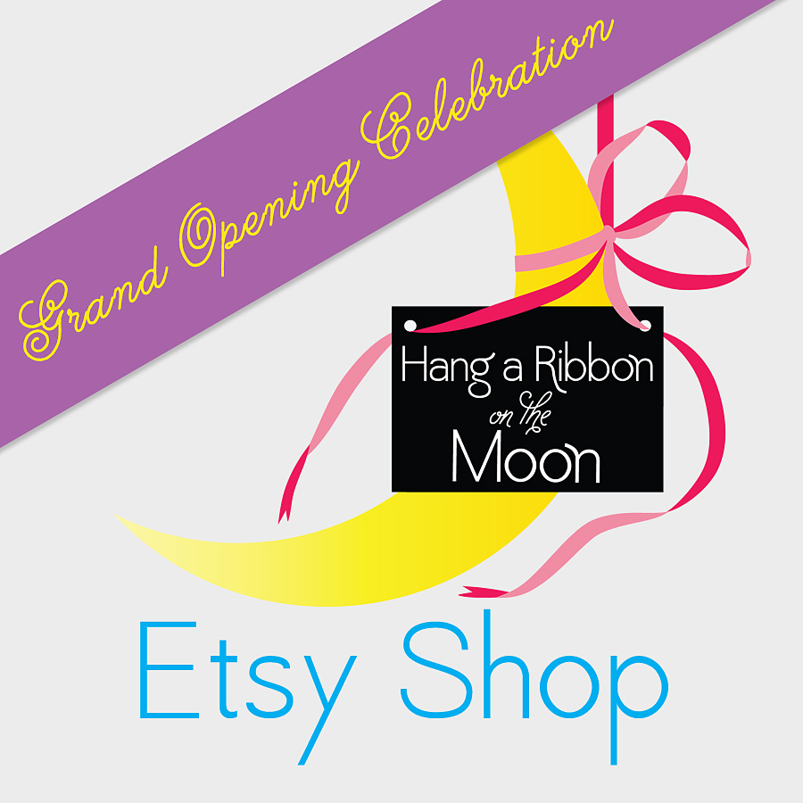 Hang a Ribbon on the Moon Etsy Shop Grand Opening. Enter to win prizes plus get discount codes!