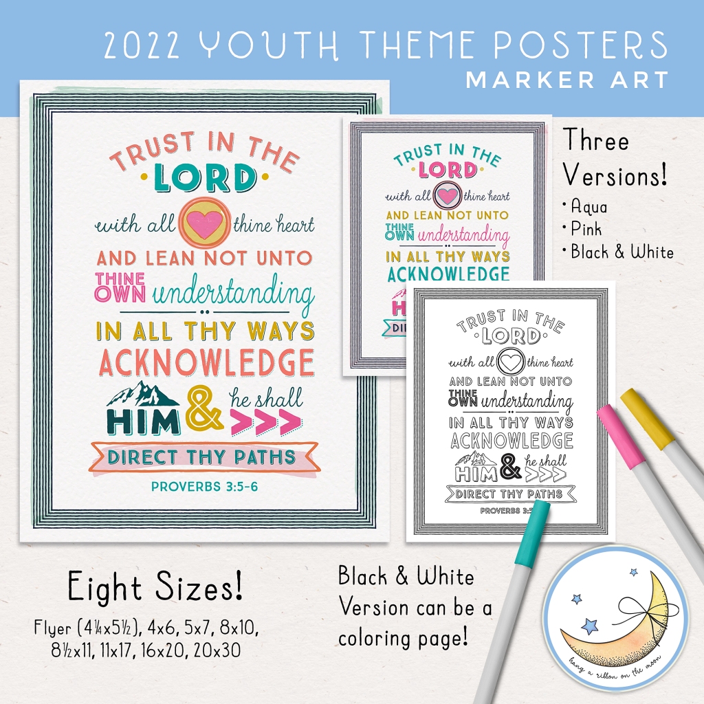 2022 LDS Young Women Youth Theme Trust in the Lord printable posters. HIgh quality JPEG files with colorful marker graphics. Aqua blue, pink, yellow and pink.